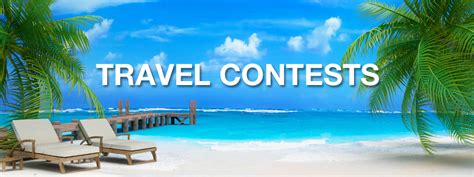 travel competitions|Travel Contests .